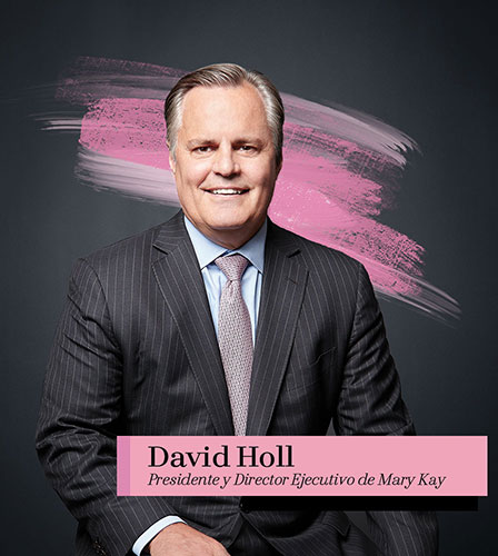 DAvid Holl, Presidente y Director Ejecutivo de Mary Kay