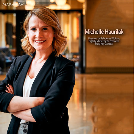 Michelle Haurilak, Directora de Relaciones Públicas, Digital y Marketing de Producto Mary Kay Canadá