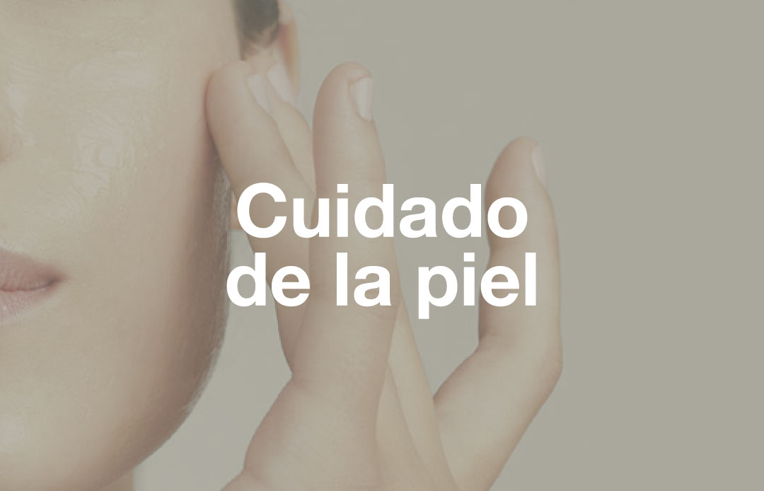 Cuidado de la piel