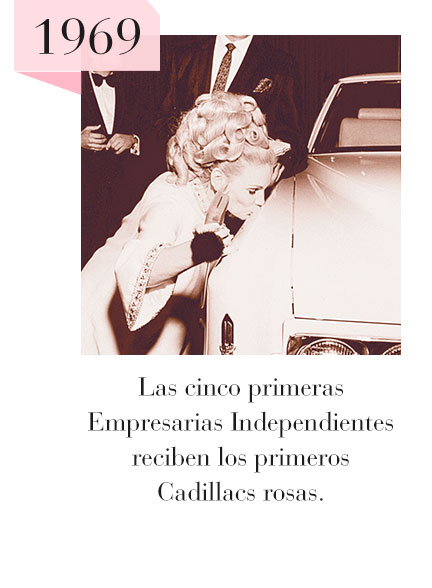 1969: Las cinco primeras Empresarias Independientes reciben los primeros Cadillacs rosas.
